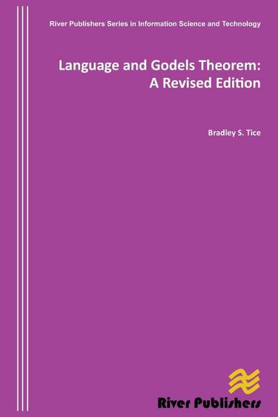 Language and Godels Theorem : A Revised Edition - Bradley S. Tice