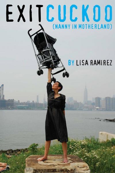 Exit Cuckoo (nanny in motherland) - Lisa Ramirez