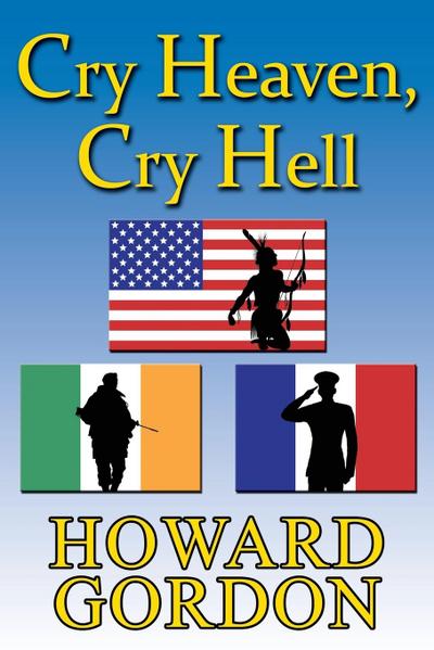 Cry Heaven, Cry Hell - Howard Gordon