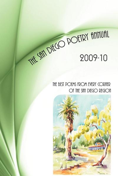 San Diego Poetry Annual -- 2009-10 : The Best Poems From Every Corner Of The San Diego Region - Harding, William Harry