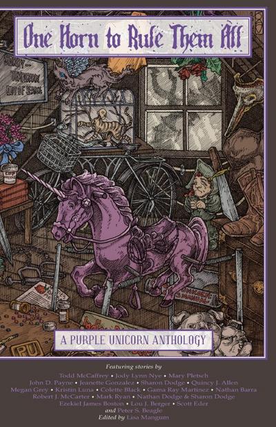 One Horn to Rule Them All : A Purple Unicorn Anthology - Lisa Mangum