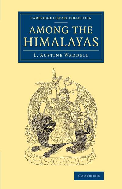Among the Himalayas - L. Austine Waddell