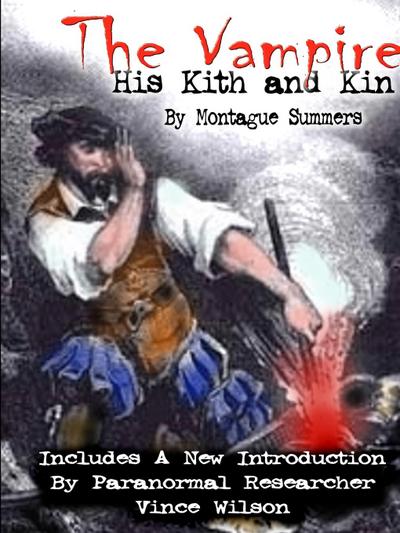 The Vampire : His Kith and Kin - Montague Summers