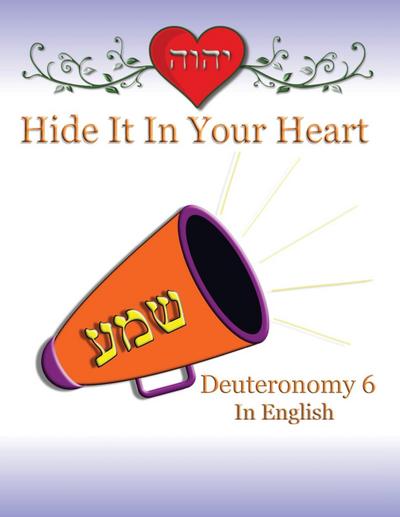 Hide It In Your Heart : Deuteronomy 6 - Ahava Lilburn