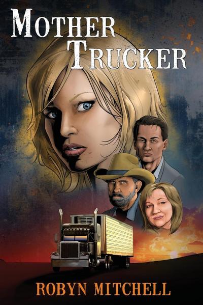 Mother Trucker - Robyn Mitchell