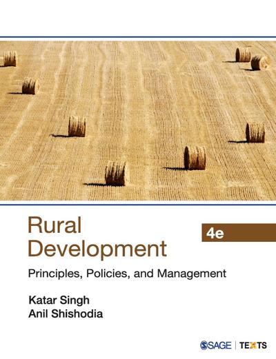 Rural Development : Principles, Policies and Management - Singh, Katar; Shishodia, Anil