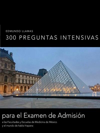 300 preguntas intensivas 2017 - Edmundo Llamas