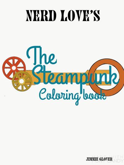 Steampunk coloring book - Jimmie Glover