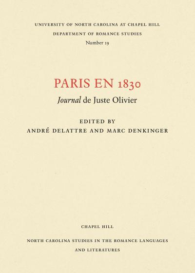 Paris en 1830 : Journal de Juste Olivier - André Delattre
