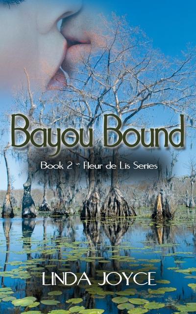 Bayou Bound - Linda Joyce