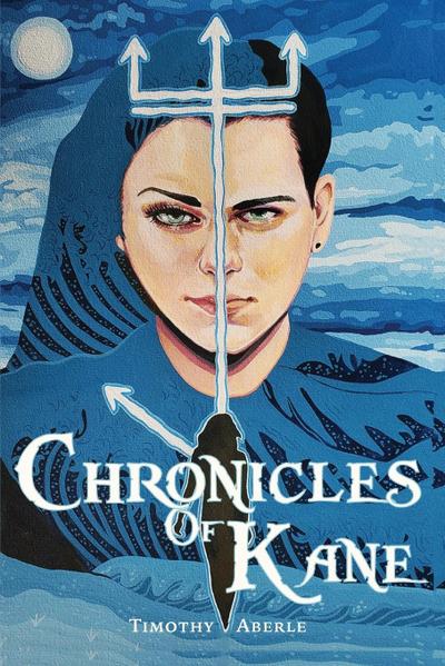 Chronicles of Kane - Timothy Aberle