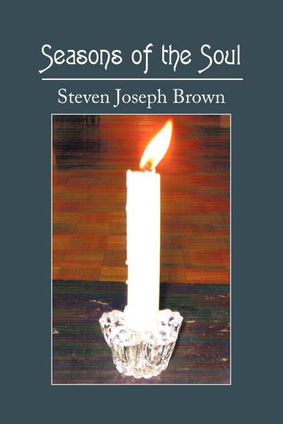 Seasons of the Soul - Joseph Brown Steven Joseph Brown