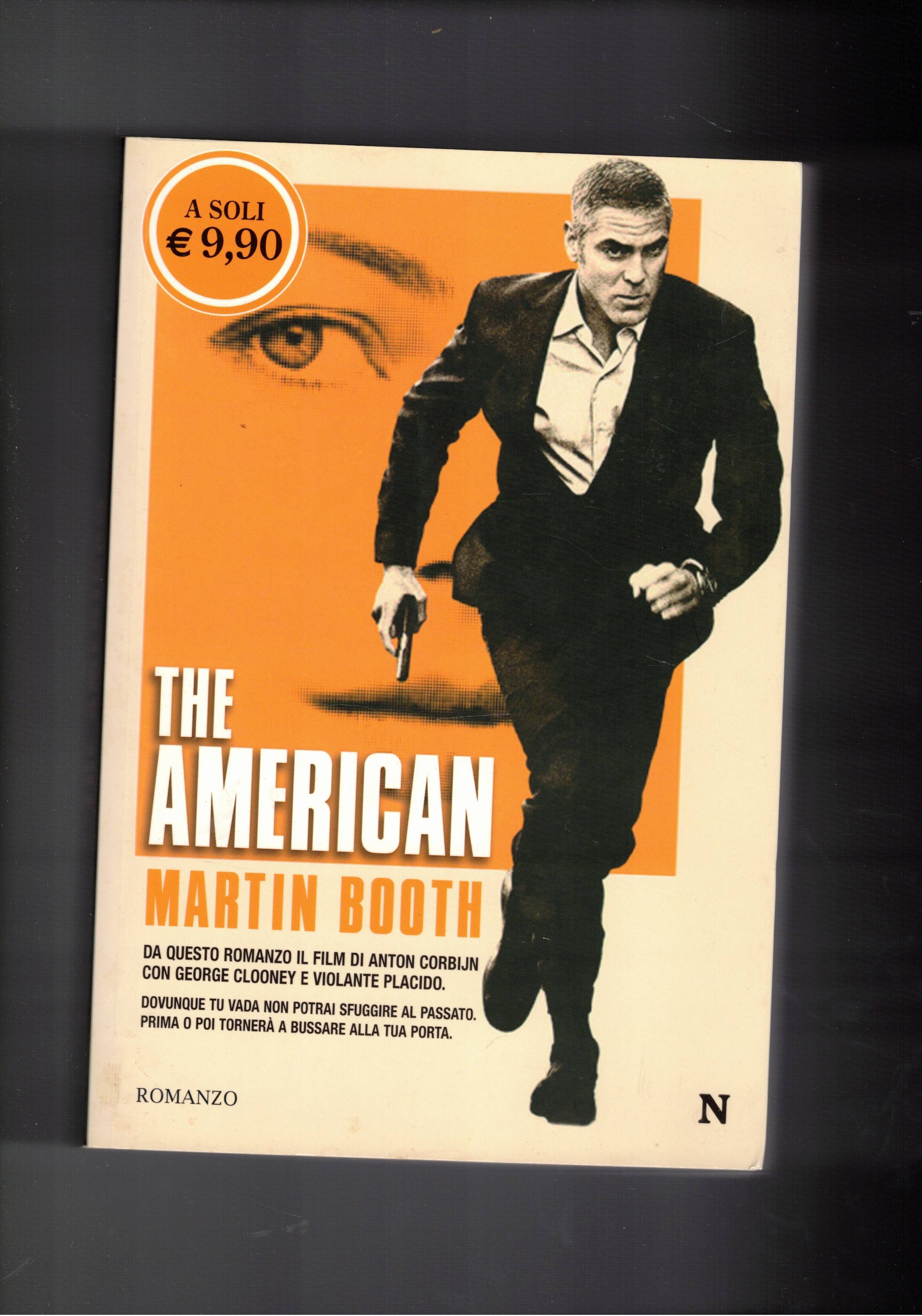 The American. - BOOTH Martin.