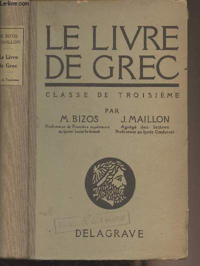 Le livre de grec - Classe de troisième Bizos M./Maillon J. [Near Fine] [Hardcover]