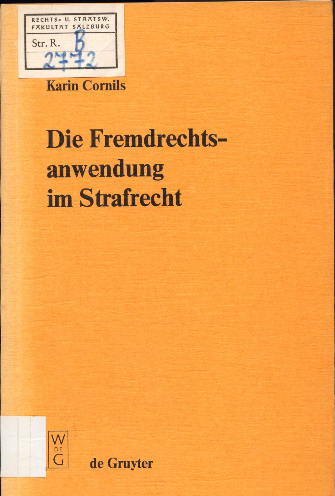 Die Fremdrechtsanwendung im Strafrecht - Cornils, Karin