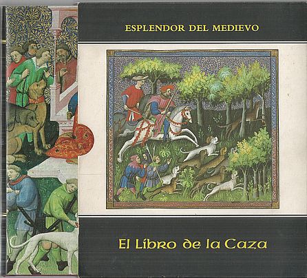 EL LIBRO DE LA CAZA - PHOEBUS, GASTON