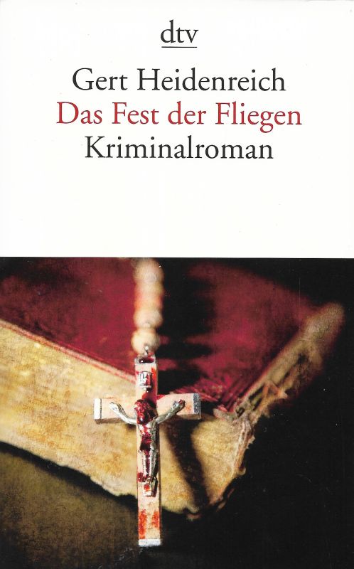 Das Fest der Fliegen Kriminalroman dtv 14055 - Heidenreich, Gert