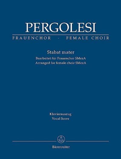 Stabat Mater, Bearbeitet für Frauenchor SMA, Klavierauszug - Giovanni Battista Pergolesi