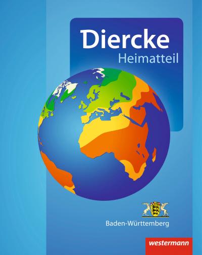 Diercke Weltatlas. Heimatteil Baden-Württemberg : Aktuelle Ausgabe 2015