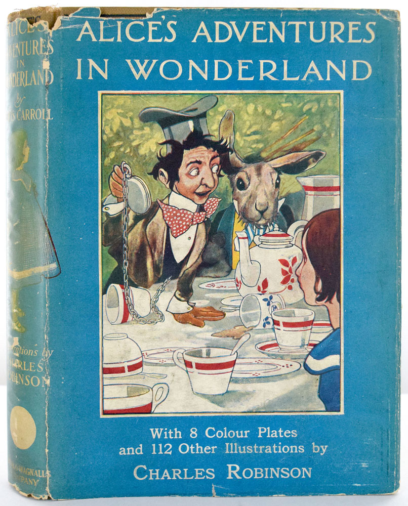 Alice's Adventures in Wonderland. With Eight Coloured Plates and One Hundred and Twelve Other Illustrations by Charles Robinson.