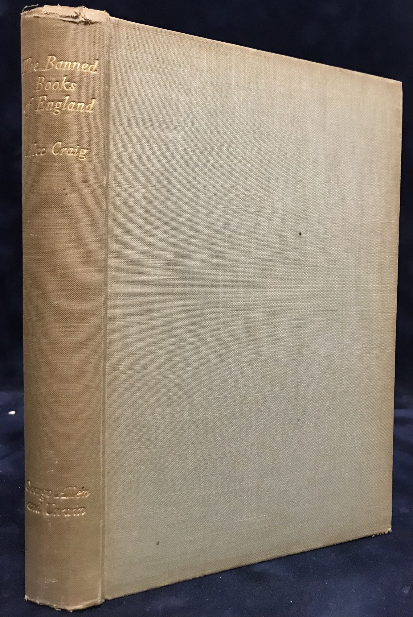 The Banned Books Of England By Craig Alec Forster E M Foreword Good Hardcover 1937