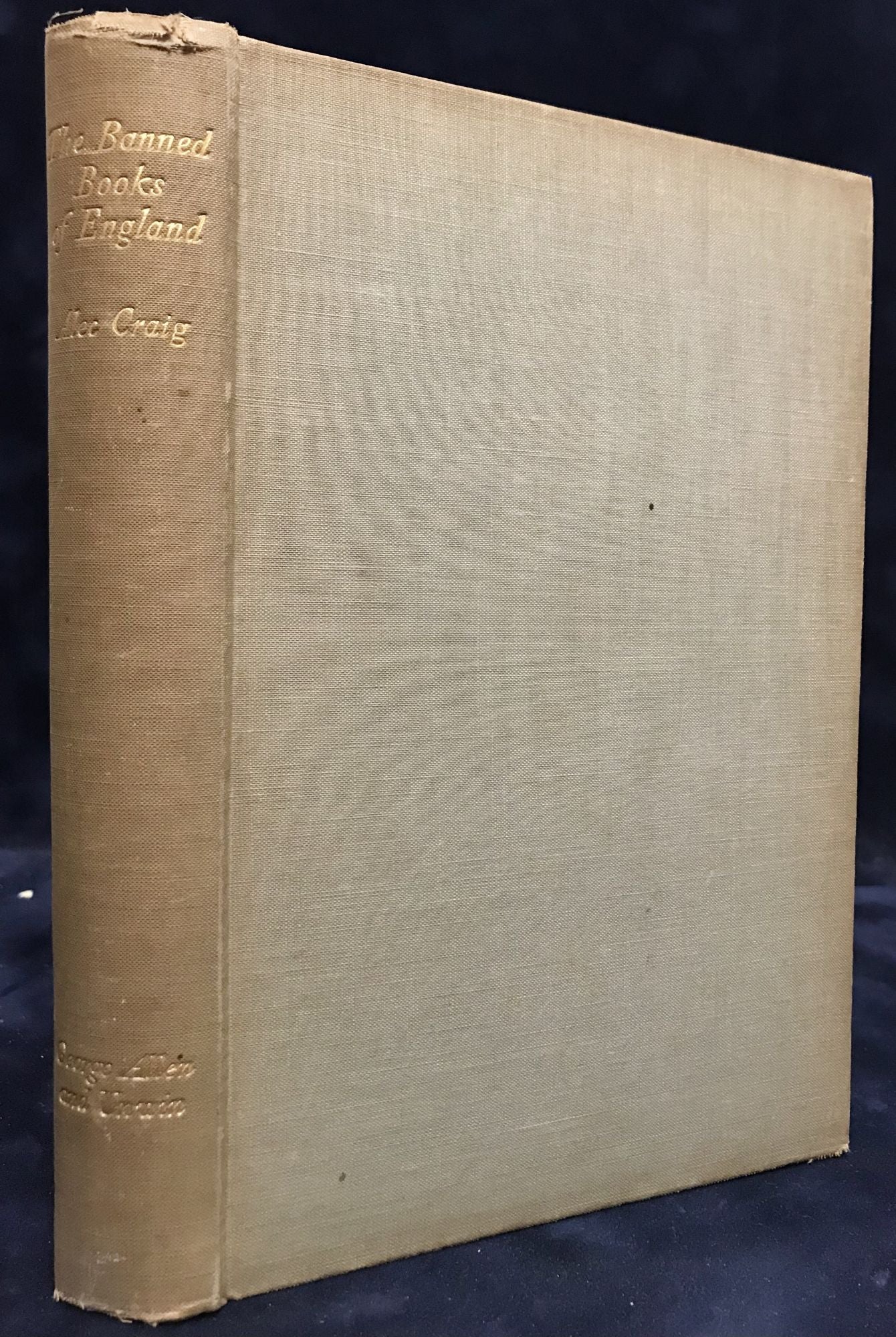 The Banned Books Of England By Craig Alec Forster E M Foreword Good Hardcover 1937