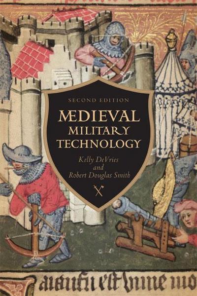 Medieval Military Technology : Economic Transformation in Canadian City-Regions - Kelly Robert DeVries