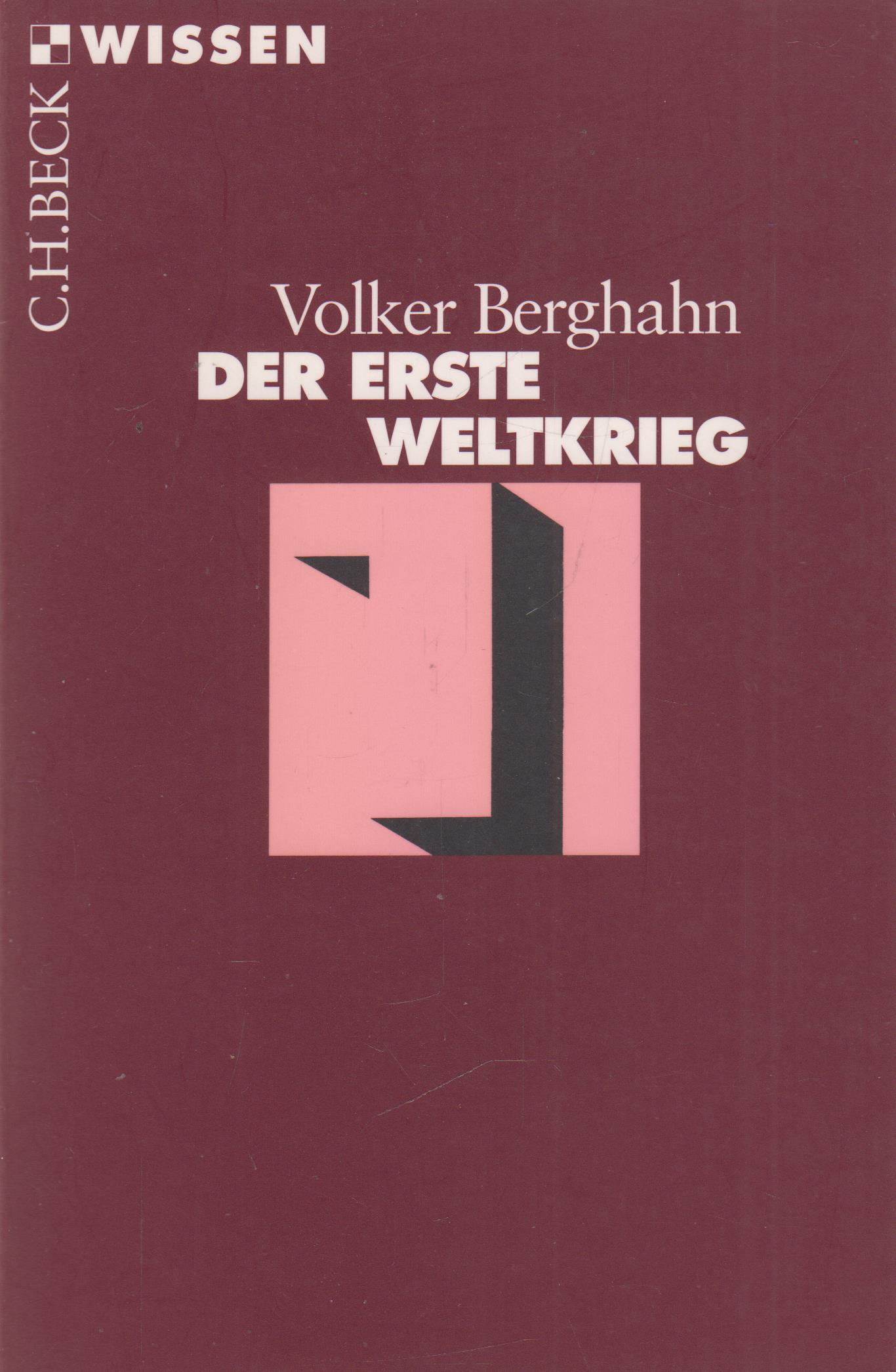 Der Erste Weltkrieg - Berghahn, Volker