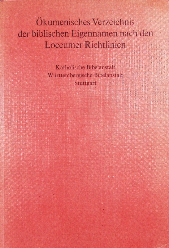 Ökumenisches Verzeichnis der biblischen Eigennamen nach den Loccumer Richtlinien. - Fricke, Klaus Dietrich