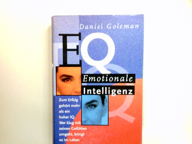 Emotionale Intelligenz. Aus dem Amerikan. von Friedrich Griese - Goleman, Daniel