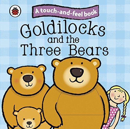 Goldilocks and the Three Bears: Ladybird Touch and Feel Fairy Tales (Ladybird Tales) - Ladybird