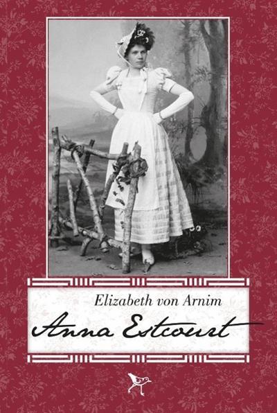 Anna Estcourt - Elizabeth von Arnim