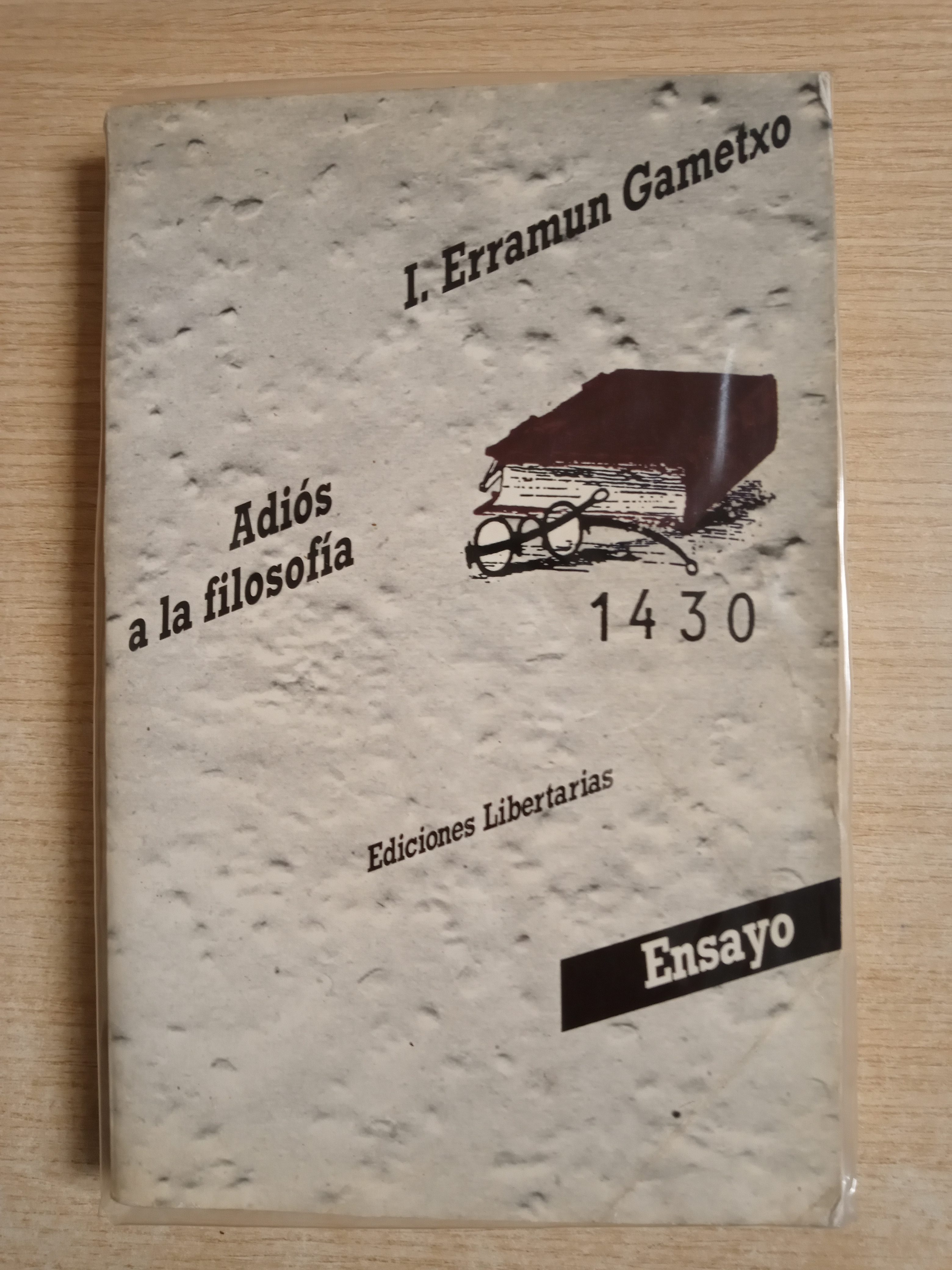 ADIOS A LA FILOSOFIA - Erramun Gametxo, I.