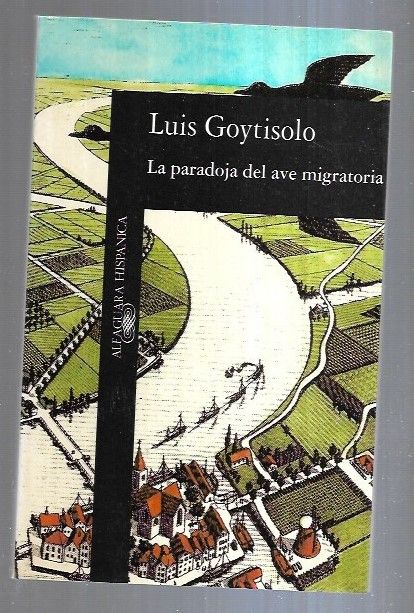 PARADOJA DEL AVE MIGRATORIA - LA - GOYTISOLO, LUIS