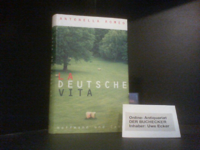 La deutsche Vita. Aus dem ital. Ms. übertr. von Barbara Schaden - Romeo, Antonella