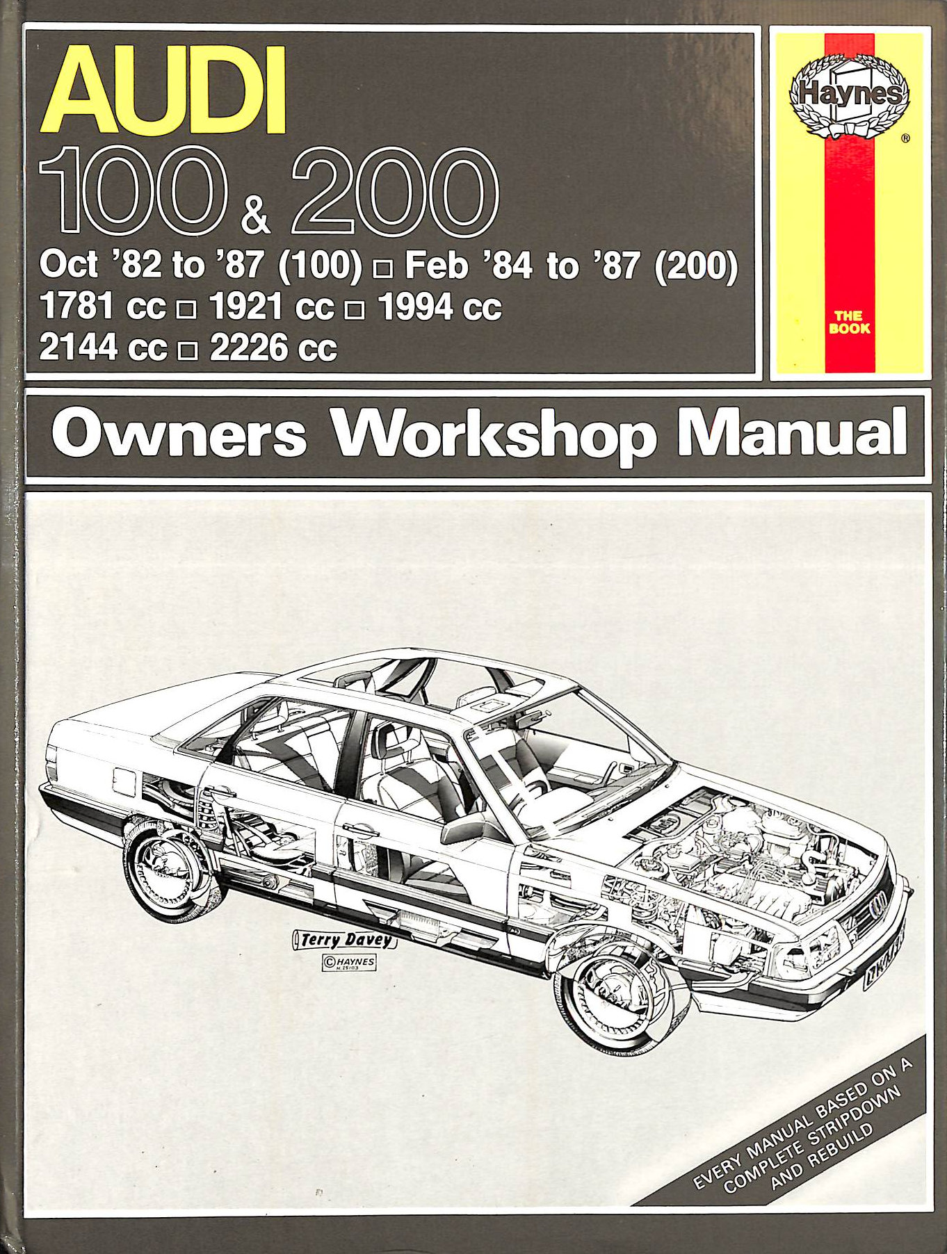 Audi Owner's Workshop Manual - for the Audi 100, Base, CC, CS & CD including Avant and Audi 200 E and Turbo. Does not cover the Quattro or Diesel Engine Versions - Mead, John S.