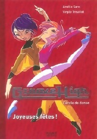 Groove High Tome VI : Joyeuses f?tes - Am?lie Sarn - Am?lie Sarn