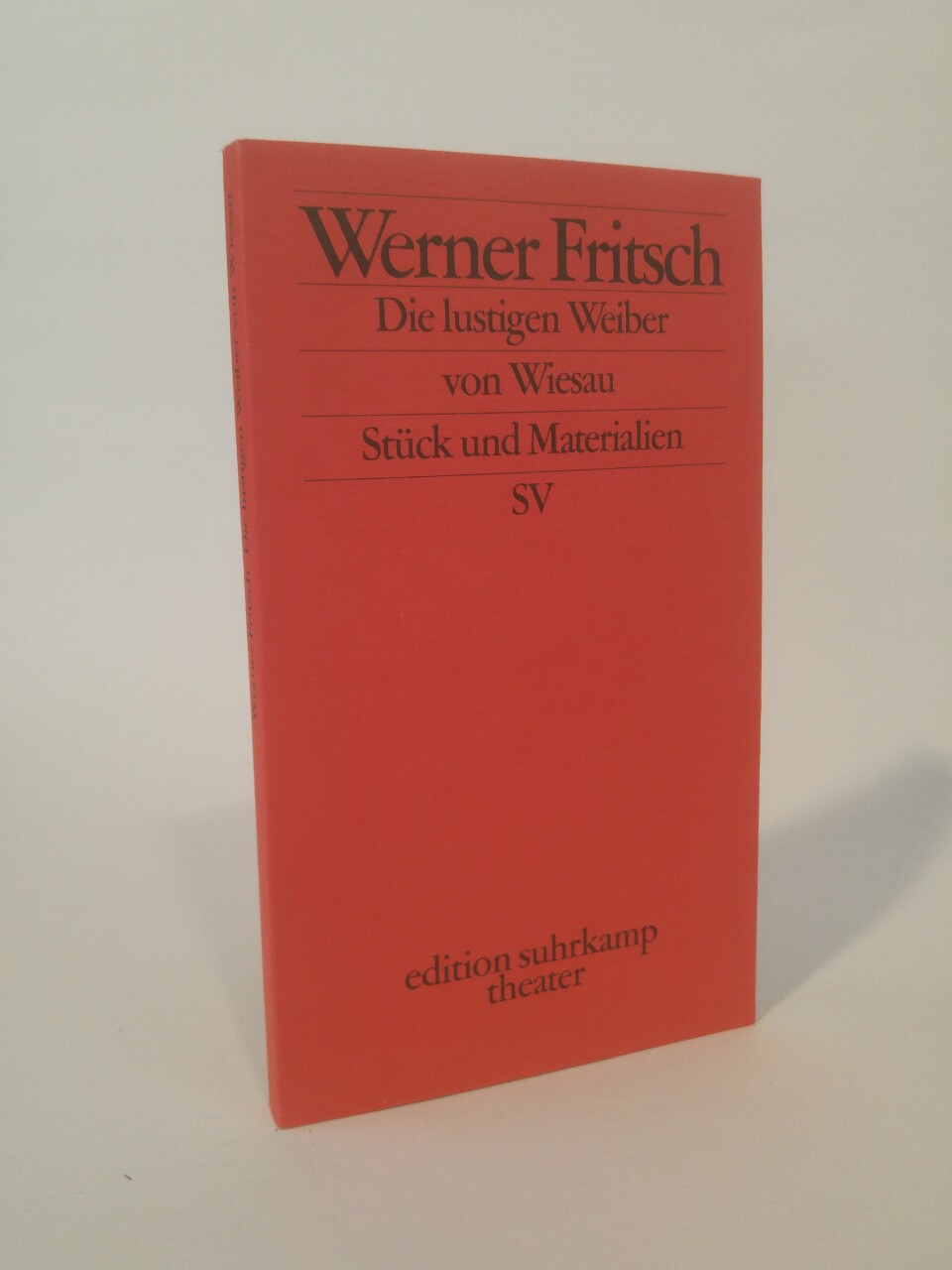 Die lustigen Weiber von Wiesau [Neubuch] Lustspiel. Stück und Materialien - Fritsch, Werner