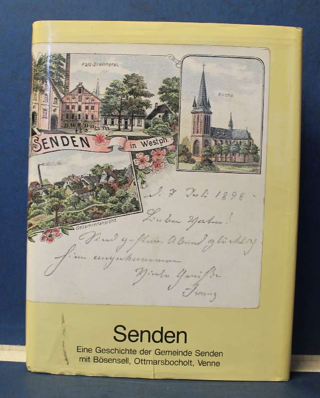 Senden. Eine Geschichte der Gemeinde Senden mit Bösensell, Ottmarsbocholt, Venne - Frese, Werner und Christian Wermert