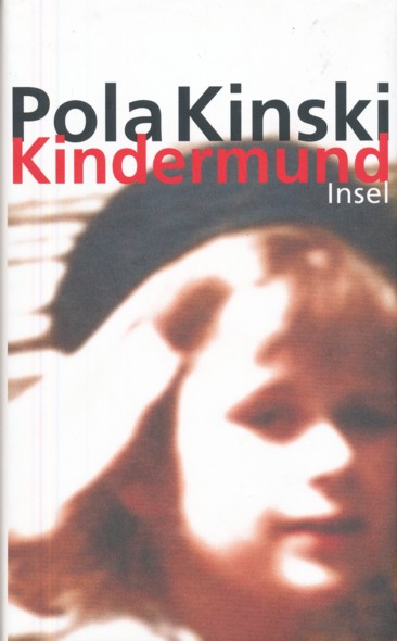 Kindermund. - KINSKI, POLA.