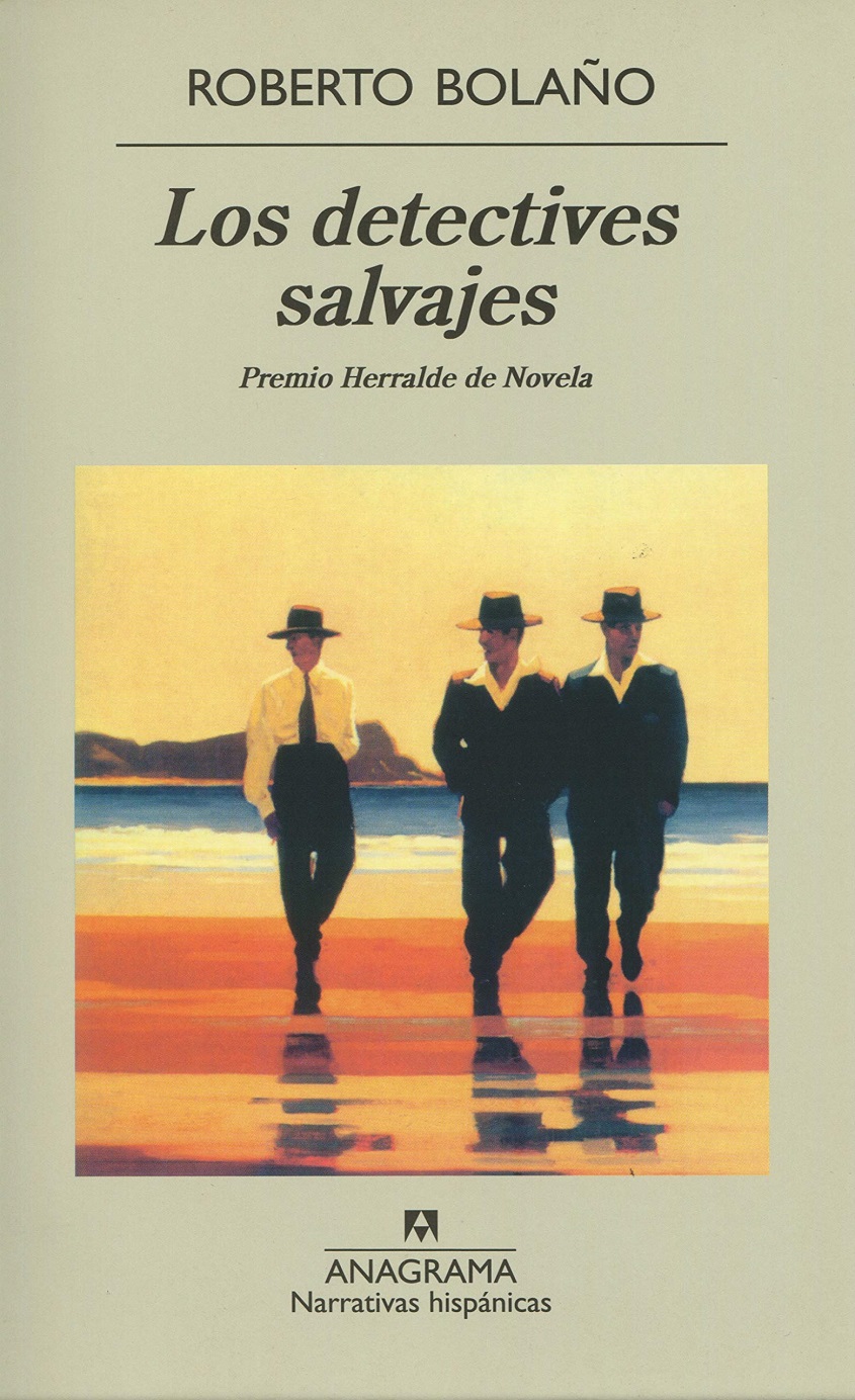 Los Detectives Salvajes (Narrativas Hispánicas) (Spanish Edition) - Roberto Bolaño