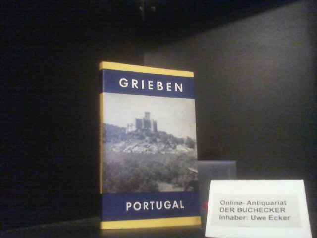 Portugal : Lissabon (Lisboa), Algarve. [Pläne u. Zeichn.: B. u. F. Lerche] / Grieben-Reiseführer ; Bd. 276