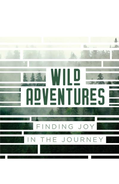 Wild Adventures : Finding Joy in the Journey - Carolyn Soto Jackson