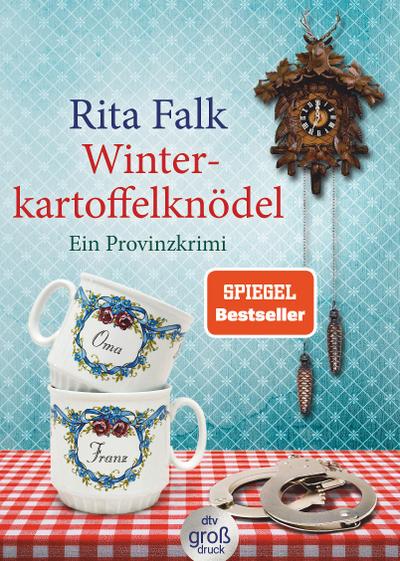 Winterkartoffelknödel. Großdruck : Der erste Fall für den Eberhofer, Ein Provinzkrimi - Rita Falk