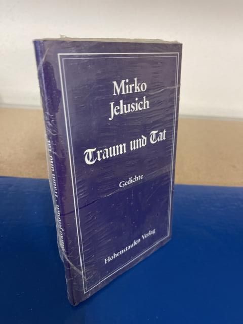 Traum und Tat. Gedichte - Jelusisch, Mirko