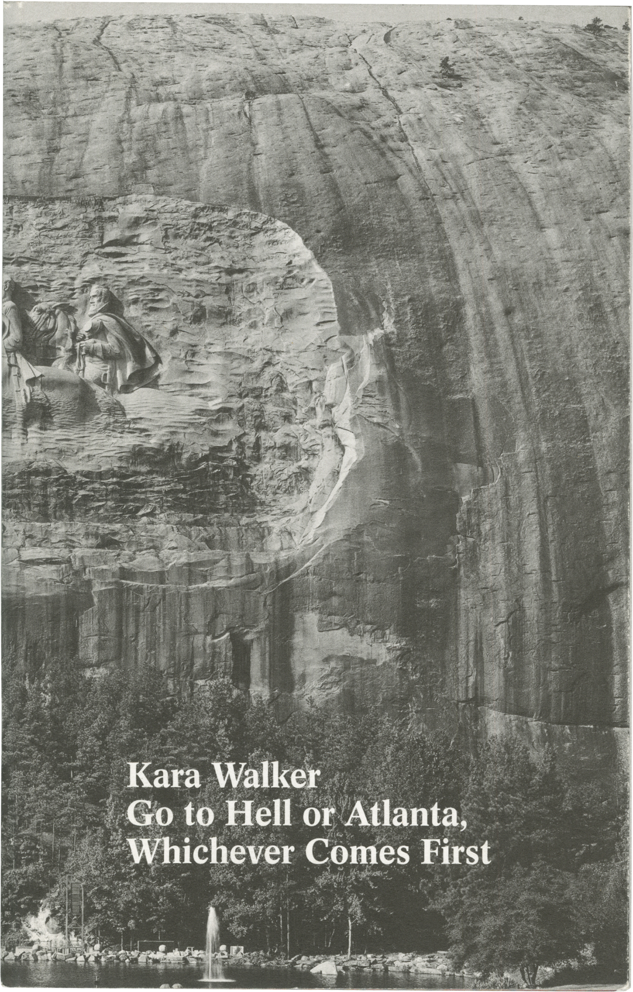 Go to Hell or Atlanta, Whichever Comes First (First Edition) - Kara Walker, Ari Marcopoulos, James Hannaham