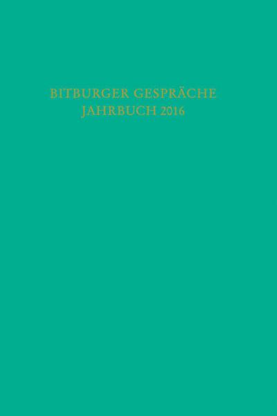 Bitburger Gespräche Jahrbuch 2016: 59. Bitburger Gespräche zum Thema 'Schiedsgerichtsbarkeit und private Justiz - Rechtspolitische Herausforderungen' - Institut für Rechtspolitik an der Universität Trier