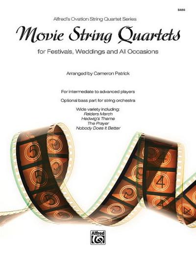 Movie String Quartets for Festivals, Weddings, and All Occasions: String Bass, Parts - Cameron Patrick