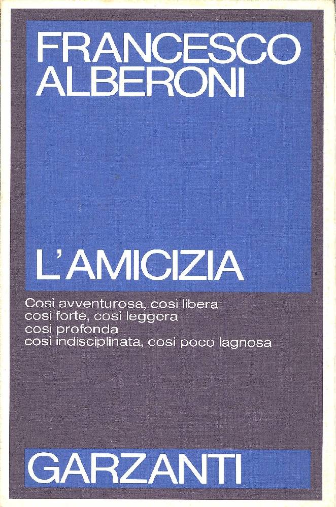 L'amicizia - ALBERONI Francesco,