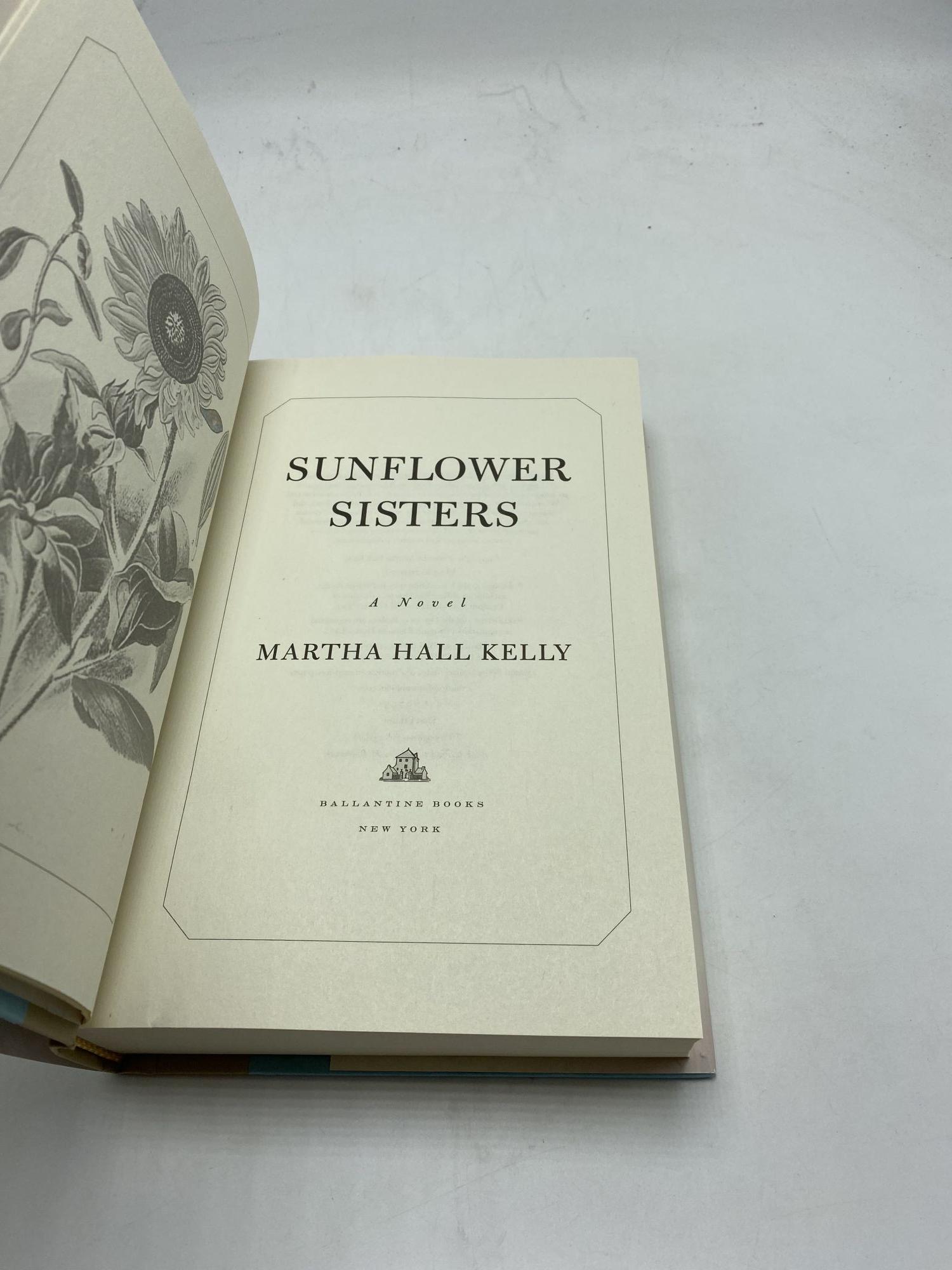 Sunflower Sisters by Martha Hall Kelly Sunflower Sisters by Martha Hall Kelly